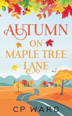 Autumn on Maple Tree Lane - Cp Ward - cover