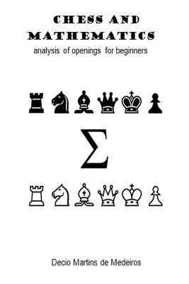 Chess and Mathematics - Decio Martins de Medeiros - cover