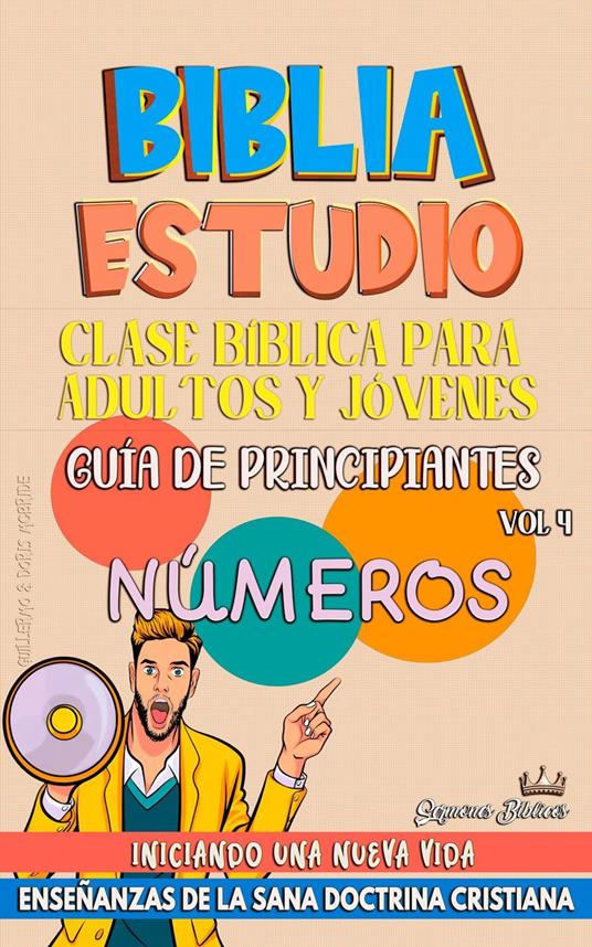 Clase Bíblica para Jóvenes y Adultos: Guía de principiantes: Números