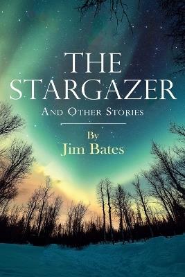 The Stargazer - Jim Bates - cover