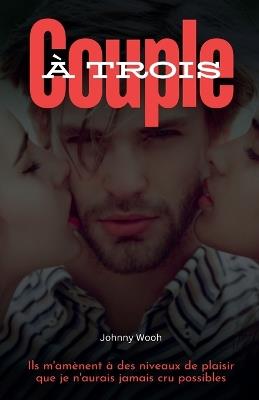 Couple à trois - Johnny Wooh - cover
