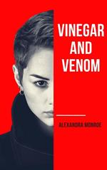 Vinegar and Venom