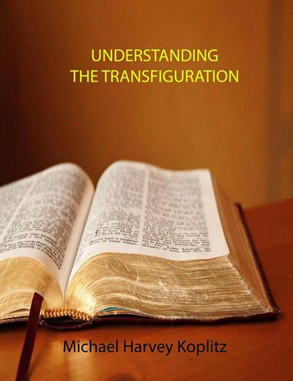 Understanding the Transfiguration