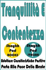 Tranquillità E Contentezza