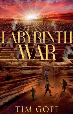 Labyrinth War - Tim Goff - cover