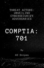 Threat Actors: Unveiling Cybersecurity Adversaries