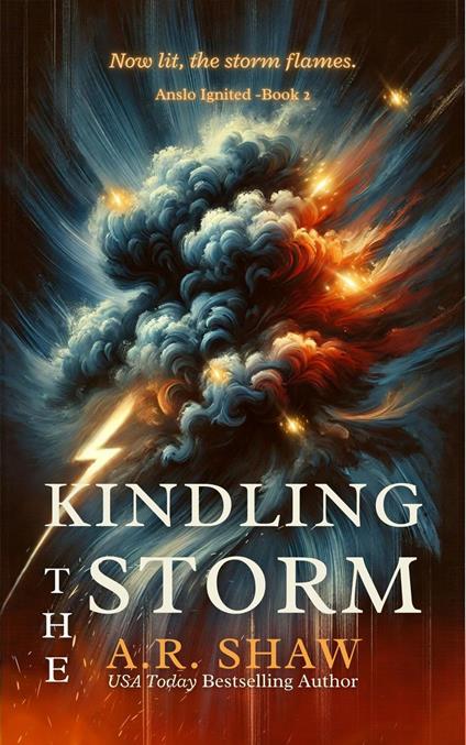 Kindling the Storm - A. R. Shaw - ebook