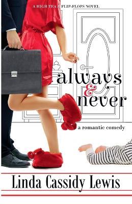 Always & Never: A Romantic Comedy - Linda Cassidy Lewis - cover