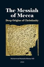 The Messiah of Mecca