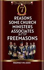 7 Reasons Some Church Ministers Associate with Freemasons