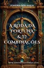 A Roda da Fortuna e 77 Combinações