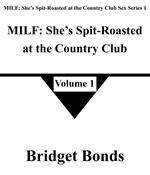 MILF: She’s Spit-Roasted at the Country Club 1
