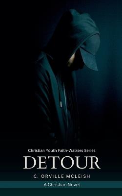 Detour: A Christian Novel - C Orville McLeish - cover