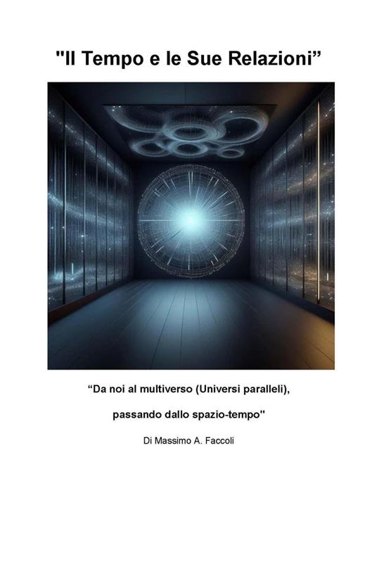 Il Tempo e le Sue Relazioni - Massimo A. Faccoli - ebook