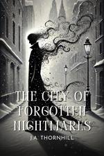 The City of Forgotten Nightmares