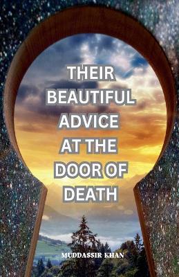 Their Beautiful Advice at the Door of Death - Khan - cover