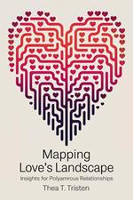 Mapping Love's Landscape: Insights for Polyamorous Relationships