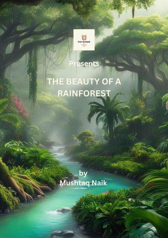 The Beauty of a Rainforest