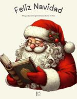 Feliz Navidad: Bilingual Spanish-English Christmas Stories for Kids