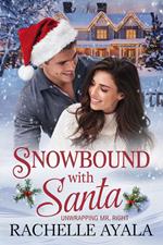 Snowbound With Santa: Unwrapping Mr. Right