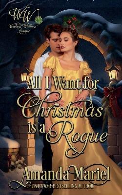 All I Want for Christmas is a Rogue - Amanda Mariel - cover
