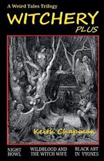 Witchery Plus: A Weird Tales Trilogy