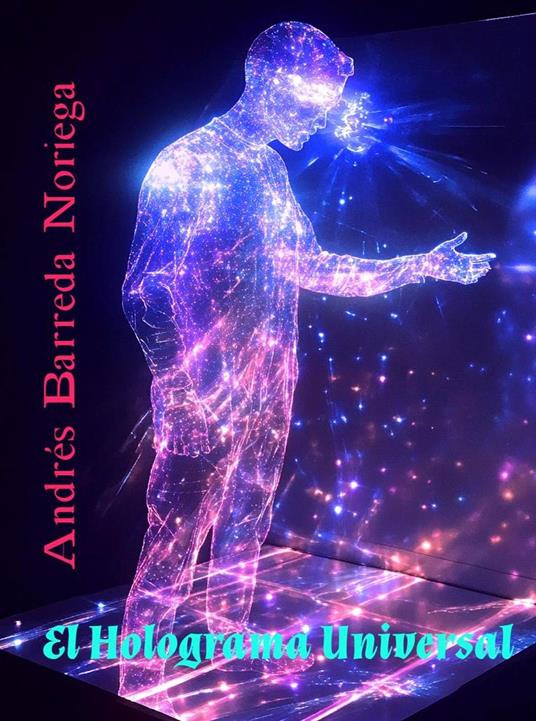 El Holograma Universal
