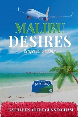 Malibu Desires - Kathleen Adele Cunningham - cover