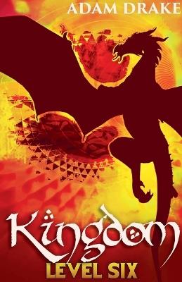 Kingdom Level Six - Adam Drake - cover