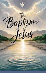 The Baptism of Jesus