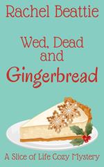 Wed, Dead and Gingerbread