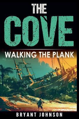 The Cove Walking The Plank - Bryant Johnson - cover