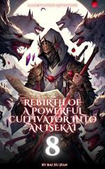 Rebirth of a Powerful Cultivator into an Isekai