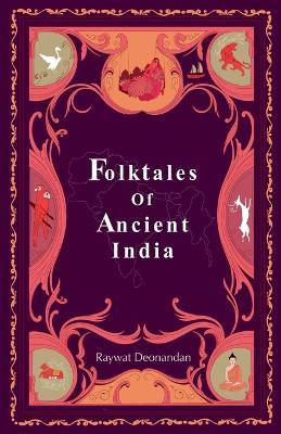 Folktales of Ancient India - Raywat Deonandan - cover
