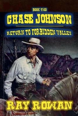 Chase Johnson - Return to Forbidden Valley - Ray Rowan - cover