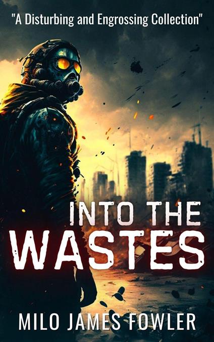 Into the Wastes
