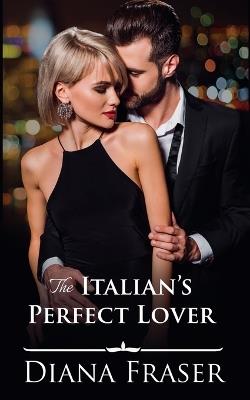 The Italian's Perfect Lover - Diana Fraser - cover