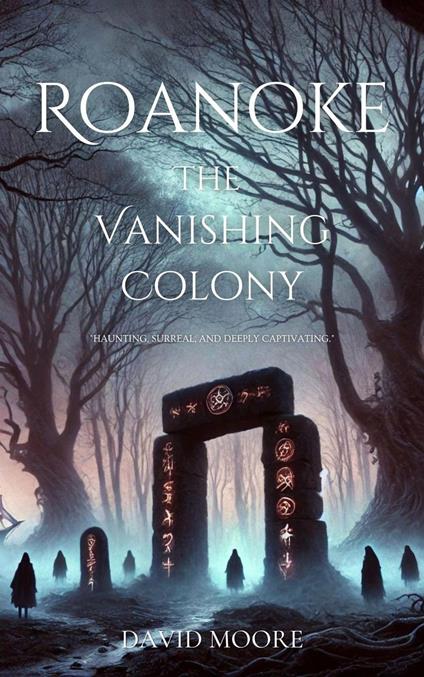Roanoke: The Vanishing Colony