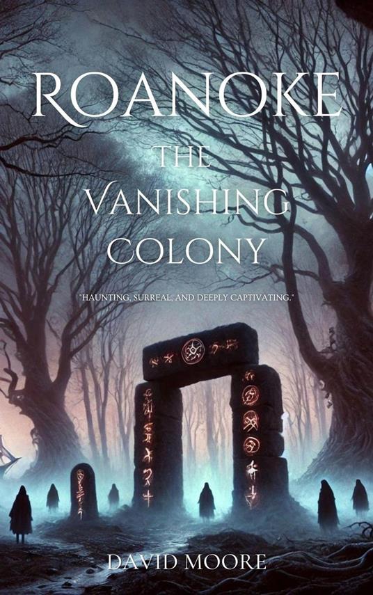 Roanoke: The Vanishing Colony