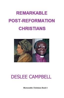 Remarkable Post-Reformation Christians - Deslee Campbell - cover