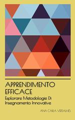 Apprendimento Efficace: Esplorare Metodologie Di Insegnamento Innovative