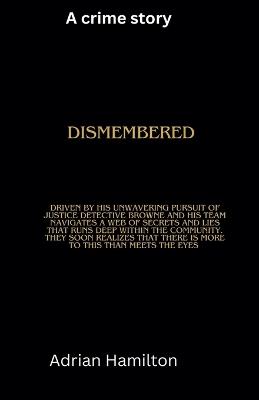 Dismembered - Adrian Hamilton - cover
