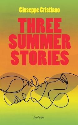 Three Summer Stories - Giuseppe Cristiano - cover
