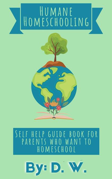 Humane Homeschooling