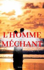L'homme méchant