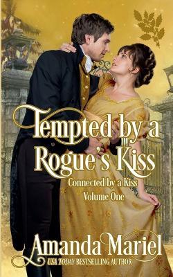 Tempted by a Rogue's Kiss - Amanda Mariel - cover