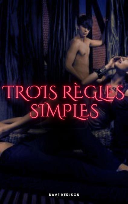 Trois règles simples
