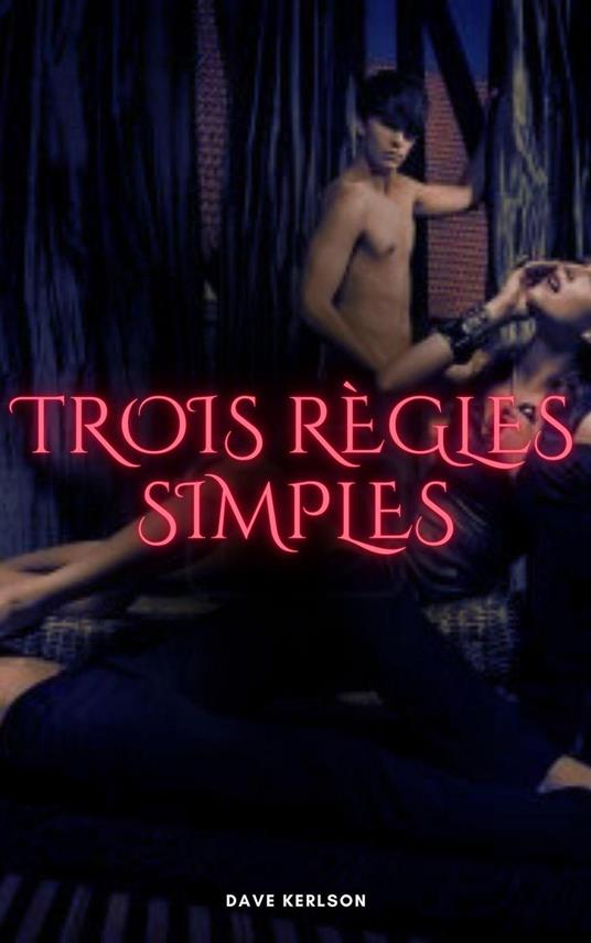 Trois règles simples