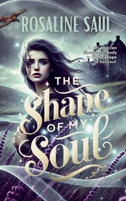 The Shape of My Soul - Rosaline Saul - cover