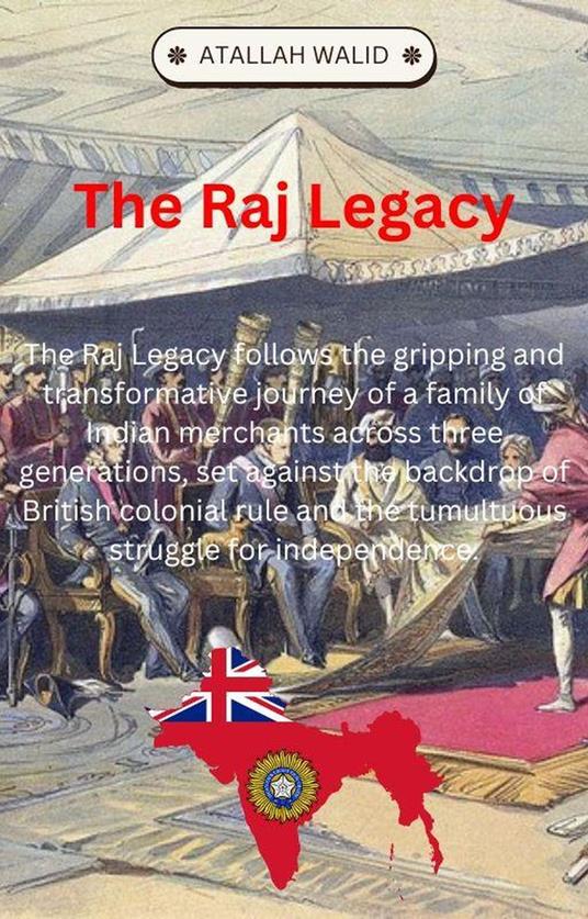 The Raj Legacy